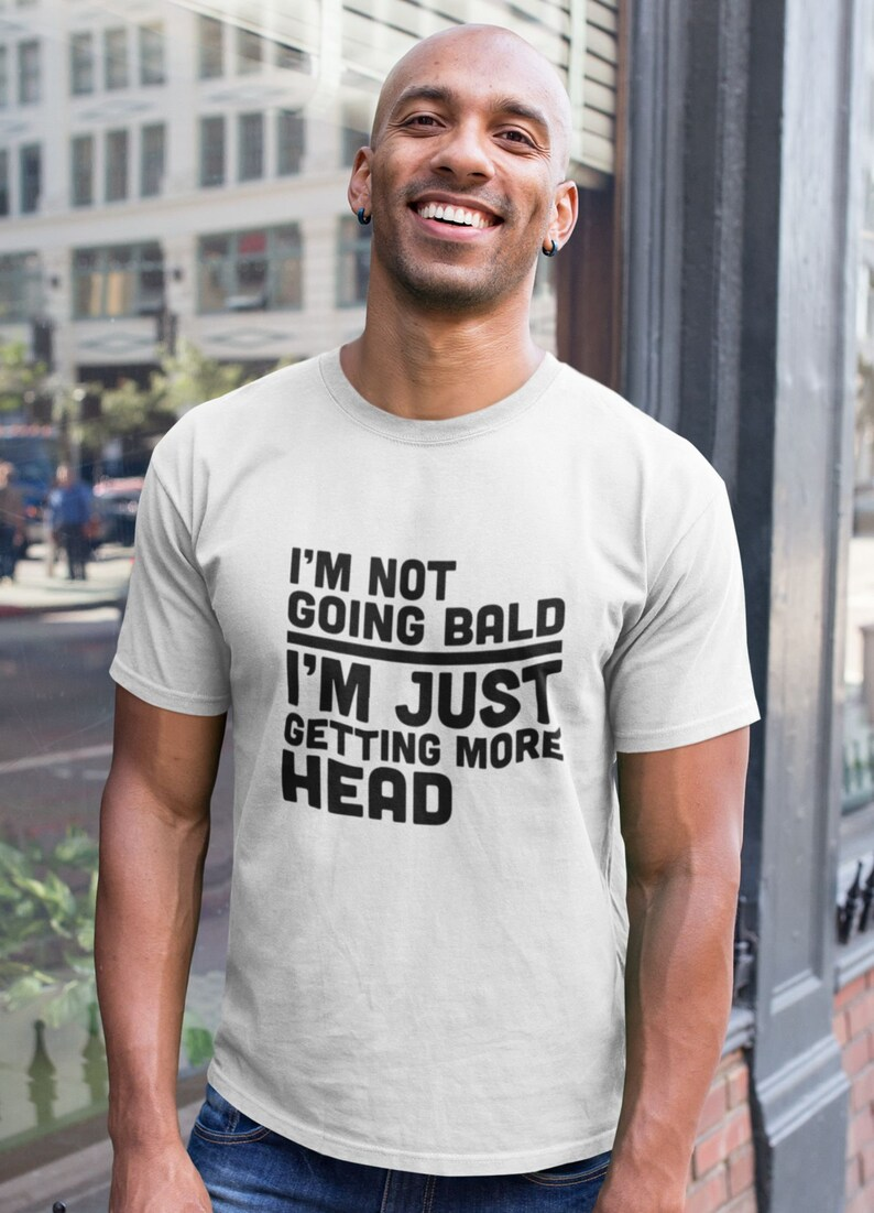 “I’m Not Going Bald” T-shirt ~ Break the silence before they do